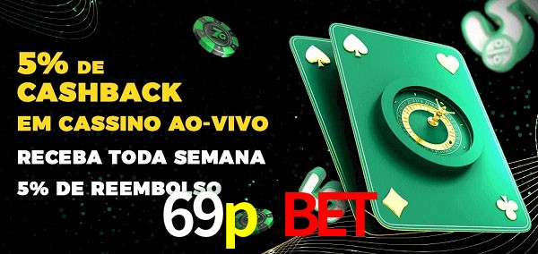 Promoções do cassino ao Vivo 69p bet
